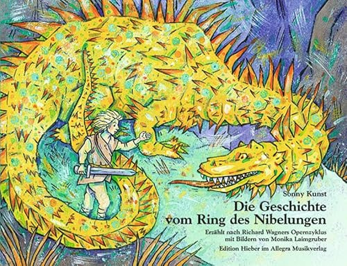 Die Geschichte vom Ring des Nibelungen: erzählt nach Richard Wagners Opernzyklus (Jugend liebt Musik)