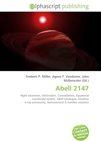 Abell 2147: Right ascension, Declination, Constellation, Equatorial coordinate system, Abell catalogue, Amateur X-ray astronomy, Astronomical X-number notation