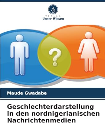 Geschlechterdarstellung in den nordnigerianischen Nachrichtenmedien