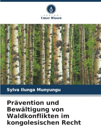 Prävention und Bewältigung von Waldkonflikten im kongolesischen Recht: DE
