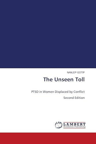 The Unseen Toll: PTSD in Women Displaced by Conflict Second Edition