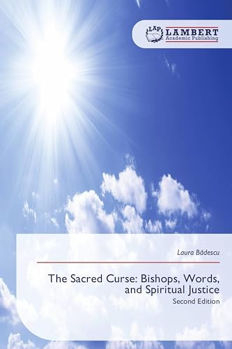 The Sacred Curse: Bishops, Words, and Spiritual Justice: Second Edition