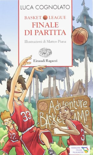 Finale di partita. Basket league. Ediz. a colori