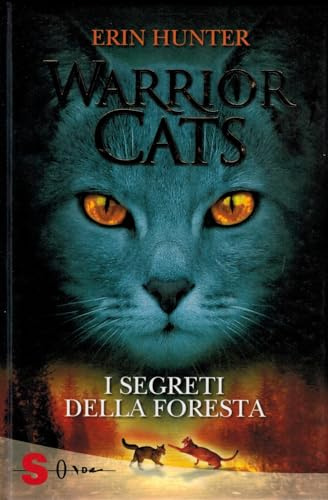 I segreti della foresta. Warrior cats (Warriors)