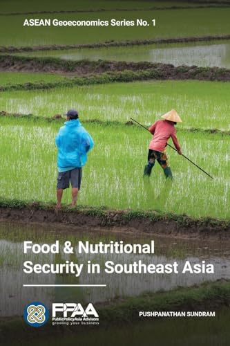 ASEAN Geoeconomics Series No. 1: Food & Nutritional Security in Southeast Asia