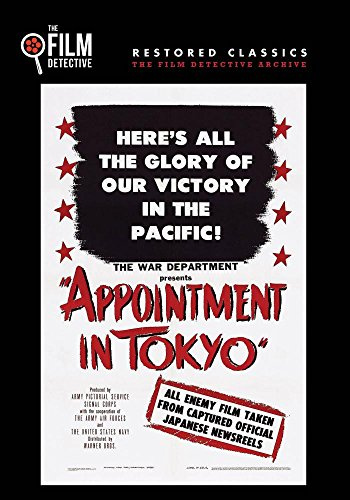 Appointment in Tokyo (The Film Detective Restored Version)