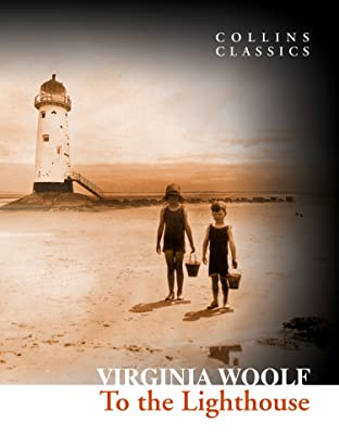To the Lighthouse: A TIME Best 100 Novel and Masterpiece of Modernist Literature (Collins Classics)