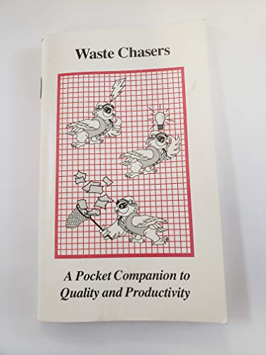 Waste Chasers: A Pocket Companion to Quality and Productivity