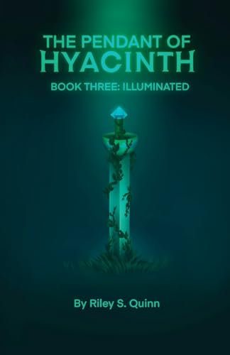 The Pendant of Hyacinth: Illuminated
