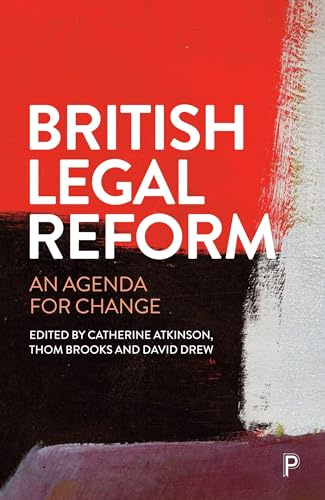 British Legal Reform: An Agenda for Change