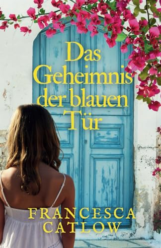 Das Geheimnis der blauen Tür (Geheimnisse auf Korfu, Band 1)
