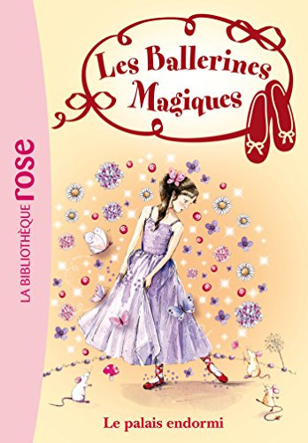 Les Ballerines Magiques 05 - Le palais endormi