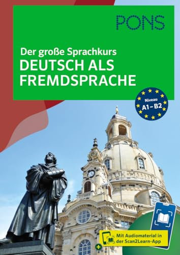 PONS Der große Sprachkurs Deutsch als Fremdsprache: Mit Audiomaterial in der Scan2Learn-App