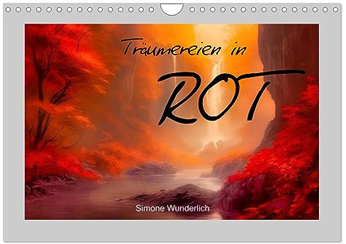 Träumereien in Rot (Wandkalender 2026 DIN A4 quer), CALVENDO Monatskalender: Landschaften zum Träumen (CALVENDO Kunst)
