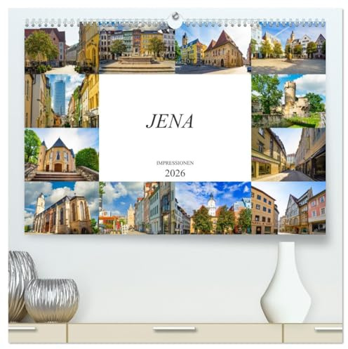 Jena Impressionen (hochwertiger Premium Wandkalender 2026 DIN A2 quer), Kunstdruck in Hochglanz: Zwölf beeindruckende Bilder der Universitätsstadt Jena (CALVENDO Orte)
