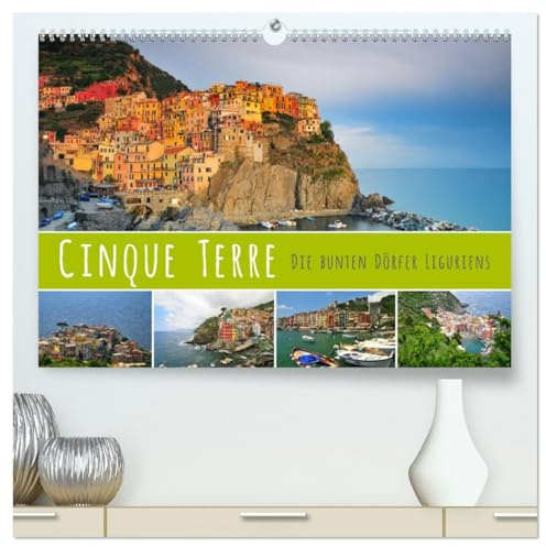 Cinque Terre - die bunten Dörfer Liguriens (hochwertiger Premium Wandkalender 2026 DIN A2 quer), Kunstdruck in Hochglanz: Die romantischen Fischerdörfer an der ligurischen Küste (CALVENDO Natur)