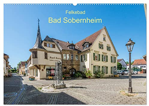 Felkebad Bad Sobernheim (Wandkalender 2026 DIN A2 quer), CALVENDO Monatskalender: Das Heilbad Bad Sobernheim in Bildern (CALVENDO Orte)