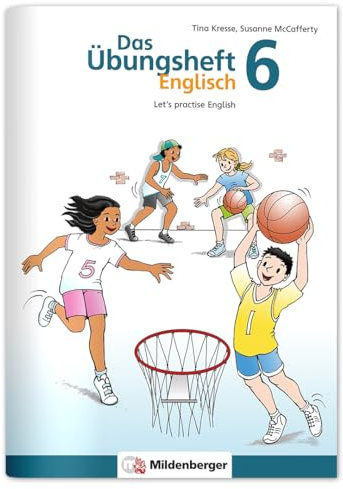 Das Übungsheft Englisch 6: Let’s practice English: Let's practice English, Klasse 6