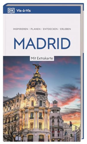 Vis-à-Vis Reiseführer Madrid: Mit wetterfester Extra-Karte und detailreichen 3-D-Illustrationen. Von Reisenden. Für Reisende.