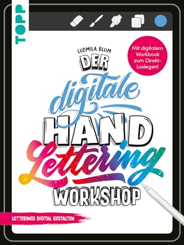 Der digitale Handlettering Workshop: Letterings digital gestalten. Mit Download-Paket aus Videos & Material inkl. einem Layoutbrushset, einem Dekobrushset und einem Brush