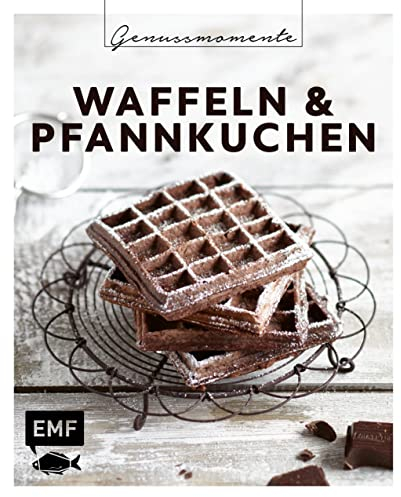Genussmomente: Waffeln & Pfannkuchen: Schnelle und einfache Rezepte: Belgische Waffelhappen, Marmor-Pfannkuchen, Zucchiniwaffeln und mehr! ... im handlichen Format und modernem Design)
