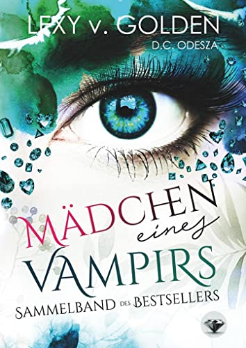 Mädchen eines Vampirs: Ein Vampirroman
