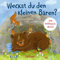 Weckst du den kleinen Bären?: Ein Mitmachbuch. Süßes Mitmach-Buch über das Aufwachen mit interaktiven Elementen für Kinder ab 2 Jahren (Mitmachabenteuer aus dem Kinderalltag)