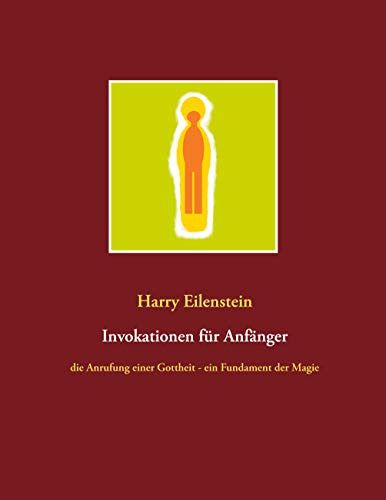 Invokationen für Anfänger: die Anrufung einer Gottheit - ein Fundament der Magie