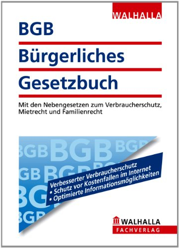 BGB - Bürgerliches Gesetzbuch: Mit den Nebengesetzen zum Verbraucherschutz, Mietrecht und Familienrecht