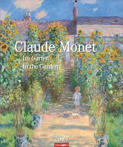 Claude Monet Im Garten Kalender 2027 - Im Garten: Mit den schönsten Gartenbildern des Impressionisten aus den Museen der Welt. Wandkalender 2027 Großformat für Kunstliebhaber. 46 x 55 cm