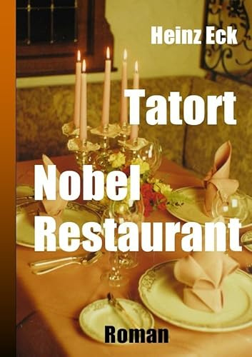 Tatort Nobel Restaurant: Problematik der Restaurant-Kritik