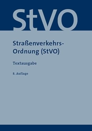 Straßenverkehrsordnung (StVO): Textausgabe