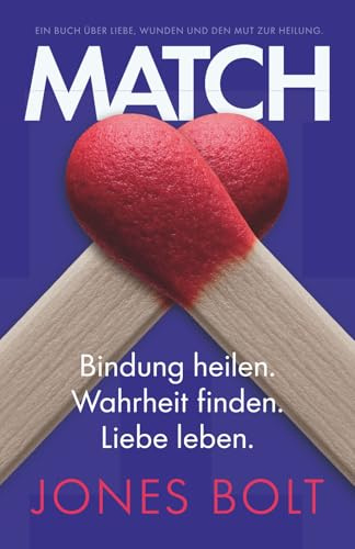 MATCH: Bindung heilen. Wahrheit finden. Liebe leben.