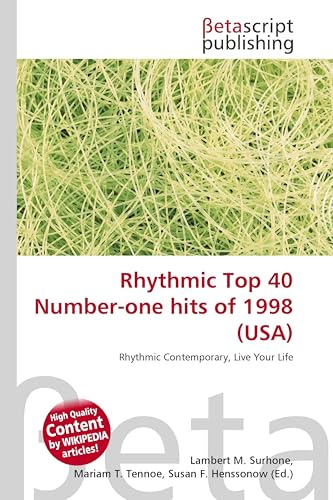 Rhythmic Top 40 Number-one hits of 1998 (USA): Rhythmic Contemporary, Live Your Life