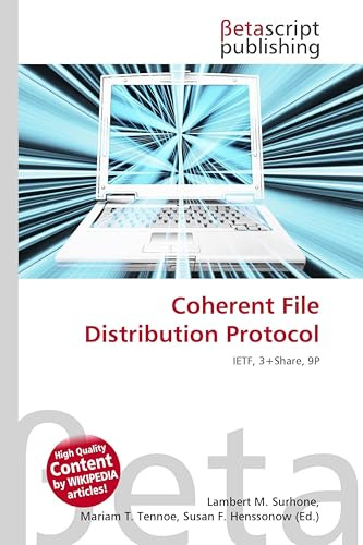 Coherent File Distribution Protocol: IETF, 3+Share, 9P