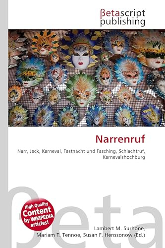 Narrenruf: Narr, Jeck, Karneval, Fastnacht und Fasching, Schlachtruf, Karnevalshochburg
