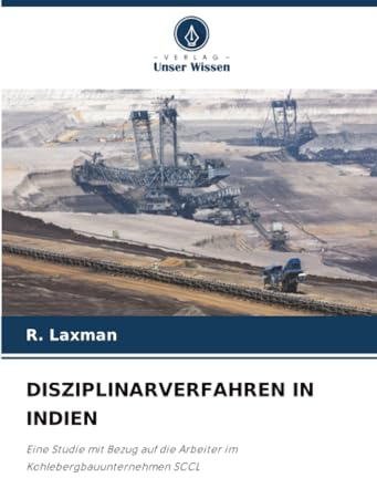 DISZIPLINARVERFAHREN IN INDIEN: Eine Studie mit Bezug auf die Arbeiter im Kohlebergbauunternehmen SCCL