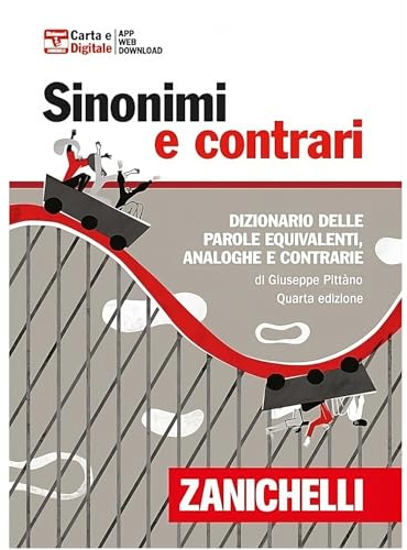 Sinonimi e contrari. Dizionario fraseologico delle parole equivalenti, analoghe e contrarie. Ediz. minore. Con Contenuto digitale (fornito elettronicamente)