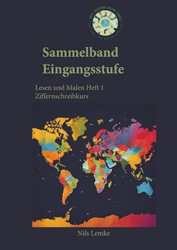 Sammelband Eingangsstufe: Lesen und Malen Heft 1, Ziffernschreibkurs