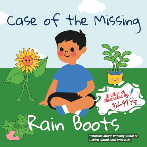 Children Storybook: Case of the Missing Rain Boots: Learn problem solving, 26 pages, outdoor adventure, friendship: A sweet, playful mystery picture ... of solving problems (Tales of Bright Minds)