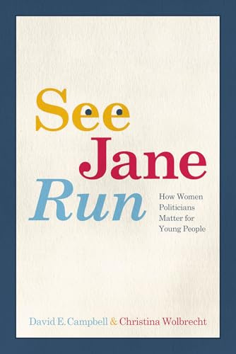 See Jane Run: How Women Politicians Matter for Young People