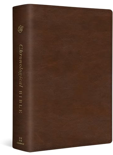 ESV Chronological Bible (TruTone, Brown): English Standard Version, Brown, Trutone, Chronological Bible