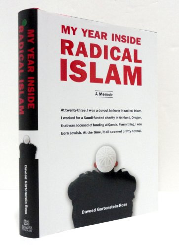 My Year Inside Radical Islam: A Memoir