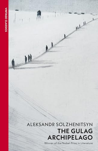 The Gulag Archipelago: (Abridged edition) (Vintage Classics)