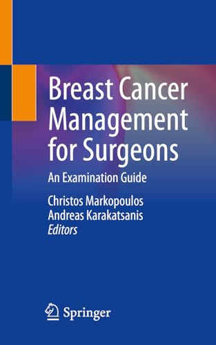 Breast Cancer Management for Surgeons: An Examination Guide