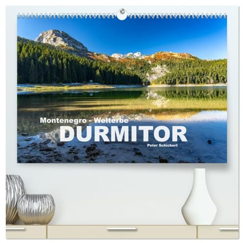 Montenegro - Welterbe Durmitor (hochwertiger Premium Wandkalender 2026 DIN A2 quer), Kunstdruck in Hochglanz: Der wundervolle Durmitor Nationalpark in Montengro. (CALVENDO Orte)