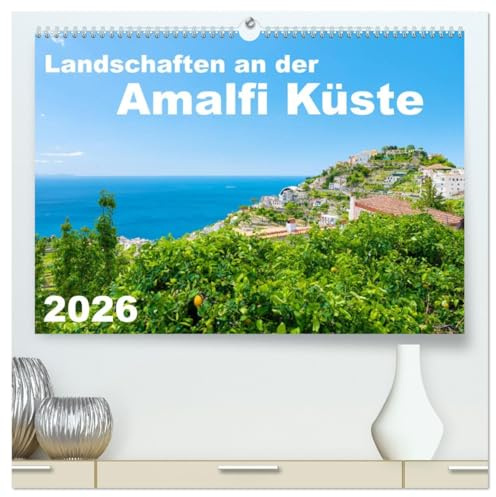Landschaften an der Amalfi Küste (hochwertiger Premium Wandkalender 2026 DIN A2 quer), Kunstdruck in Hochglanz: Malerische Dörfer und bezaubernde ... auf die Amalfiküste, Italien. (CALVENDO Orte)