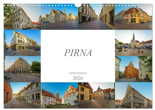 Pirna Impressionen (Wandkalender 2026 DIN A3 quer), CALVENDO Monatskalender: Pirna das Tor zur Sächsischen Schweiz (CALVENDO Orte)