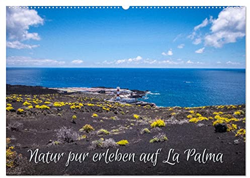 Natur pur erleben auf La Palma (Wandkalender 2026 DIN A2 quer), CALVENDO Monatskalender: Impressionen von La Isla Bonita (CALVENDO Natur)