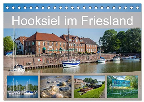 Hooksiel im Friesland (Tischkalender 2026 DIN A5 quer), CALVENDO Monatskalender: Erholsamer Küstenbadeort in Niedersachsen. (CALVENDO Orte)